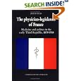 The Physician-Legislators of France: Medicine and Politics in the Early Third Republic, 1870-1914 (Cambridge Studies in... by Jack D. Ellis