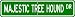Majestic Tree Hound STREET SIGN ~ High Quality Aluminum ~ Dog Lover