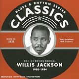 Review Willis Jackson  / Classics 1950-1954