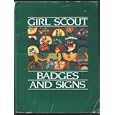 Girl Scout Badges and Signs by Girl Scouts Staff
