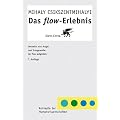 Das flow - Erlebnis: Jenseits von Angst und Langeweile: im Tun aufgehen