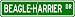 Beagle-Harrier STREET SIGN ~ High Quality Aluminum ~ Dog Lover