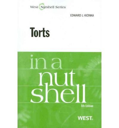 [(Torts in a Nutshell )] [Author: Edward J Kionka] [Jul-2010]