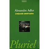 L'odyss�e am�ricainepar Alexandre Adler