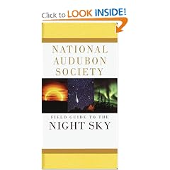 National Audubon Society Field Guide to the Night Sky (Audubon Society Field Guide Series)