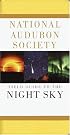 National Audubon Society Field Guide to the Night Sky (Audubon Society Field Guide Series)