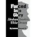 Forced into Glory: Abraham Lincoln's White Dream