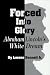Forced into Glory: Abraham Lincoln's White Dream