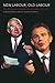 New Labour, Old Labour: The Wilson and Callaghan Governments, 1974-1979,