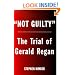 Not Guilty: The Trial of Gerald Regan