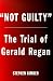 Not Guilty: The Trial of Gerald Regan