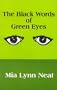 The Black Words of Green Eyes