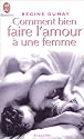 Comment bien faire l'amour à une femme