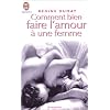 Comment bien faire l'amour � une femme