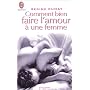 Comment bien faire l'amour à une femme