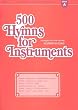 500 Hymns for Instruments: Book A - Bb Clarinet, Tenor Saxophone, Baritone T.C.