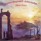 Click here to buy Blue Jays by Justin Hayward & John Lodge .