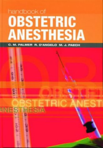 Handbook of Obstetric Anesthesia (Clinical References)