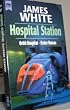 Roman des Zyklus Orbit-Hospital Bd. 1: Hospital Station