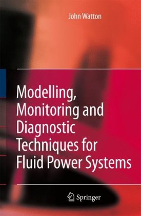 monitoring motion Modelling, Monitoring and Diagnostic Techniques for Fluid Power Systems