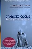 Damaged Goods:: Learning To Dream Again