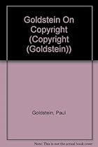 Goldstein on Copyright, 3rd Edition