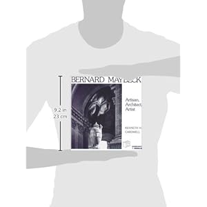 Bernard Maybeck. Artisan, Architect, Artist
