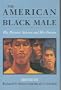 The American Black Male: His Present Status and His Future