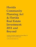 Florida Community Planning Act and Florida Real Estate Investment: 2011 and Beyond