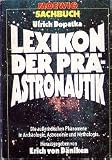 Lexikon der Pr&auml; - Astronautik - Ulrich Dopatka
