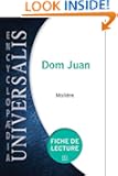 Dom Juan de Moli่re (Fiche de lecture Universalis) (Les Fiches de lecture d'Encyclopaedia Universalis) (French Edition)