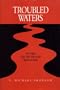 Troubled Waters: The Origins of the 1881 Anti-Jewish Pogroms in Russia (Series in Russian and East European Studies)