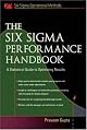 The Six Sigma Performance Handbook (Six Sigma Operational Methods)