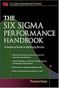 The Six Sigma Performance Handbook (Six Sigma Operational Methods)