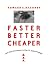 Faster, Better, Cheaper: Low-Cost Innovation in the U.S. Space Program (New Series in NASA History)