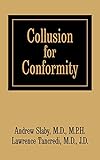 Collusion for conformity