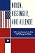 Nixon, Kissinger, and Allende: U.S. Involvement in the 1973 Coup in Chile