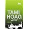 All of TAMI HOAG'S NOVELS (since 1990) IN ORDER