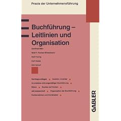 Buchf�hrung-Leitlinien u. Organisation (Praxis der Unternehmensf�hrung)