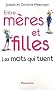 Entre m�res et filles : Les mots qui tuent