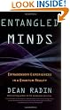 Entangled Minds: Extrasensory Experiences in a Quantum Reality