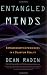  : Entangled Minds: Extrasensory Experiences in a Quantum Reality