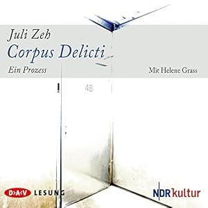 Corpus delicti: Ein Prozess