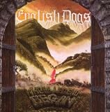 Where Legend Began by English Dogs
