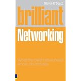 Brilliant Networking: What the Best Networkers Know, Say and Doby Steven D'Souza