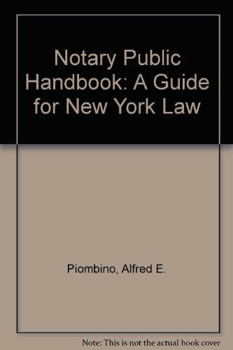 Notary Public Handbook: A Guide for New York Law
