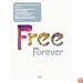 Free - Forever Free [2006] (NTSC)