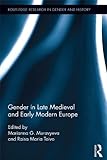 Gender in late medieval and early modern Europe