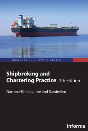 Shipbroking and Chartering Practice (Lloyd's Practical Shipping Guides)