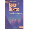The Secret of Secco Canyon (Thumbprint Mysteries Series)
